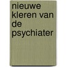 Nieuwe kleren van de psychiater by Zeegers