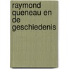 Raymond queneau en de geschiedenis by Starre
