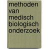 Methoden van medisch biologisch onderzoek door Onbekend