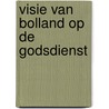 Visie van bolland op de godsdienst door Hendrix