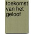Toekomst van het geloof