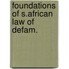 Foundations of s.african law of defam. door Ranchod