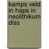 Kamps veld in haps in neolithikum diss by Verwers