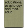 Educational psychology and med. educ. by Snow