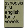 Synopsis hist. english tonic vowels door Prins