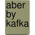 Aber by kafka