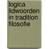 Logica lidwoorden in tradition filosofie by E. Barth
