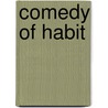 Comedy of habit by Wilkinson