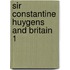 Sir constantine huygens and britain 1