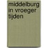 Middelburg in vroeger tijden