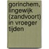 Gorinchem, Lingewijk (Zandvoort) in vroeger tijden