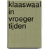 Klaaswaal in vroeger tijden