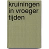 Kruiningen in vroeger tijden door P. Bouwman