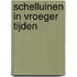 Schelluinen in vroeger tijden