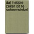 Dat hebbie zeker oit te scheerwinkel
