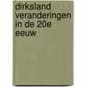 Dirksland veranderingen in de 20e eeuw by H. Otting