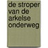 De stroper van de Arkelse Onderweg