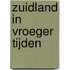 Zuidland in vroeger tijden