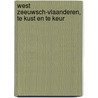 West Zeeuwsch-Vlaanderen, te kust en te keur by M. Visscher