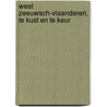 West Zeeuwsch-Vlaanderen, te kust en te keur door M. Visscher