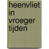 Heenvliet in vroeger tijden