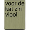 Voor de kat z'n viool door M. Visscher