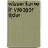 Wissenkerke in vroeger tijden