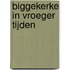 Biggekerke in vroeger tijden