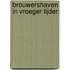 Brouwershaven in vroeger tijden