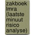 Zakboek LMRA (Laatste Minuut Risico Analyse)
