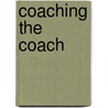 Coaching the coach by S. van Rietschoten