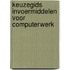 Keuzegids Invoermiddelen voor Computerwerk
