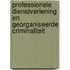 Professionele dienstverlening en georganiseerde criminaliteit