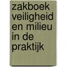 Zakboek Veiligheid en milieu in de praktijk door G. Jans