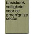 Basisboek Veiligheid voor de groen/grijze sector