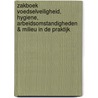 Zakboek Voedselveiligheid, hygiene, arbeidsomstandigheden & milieu in de praktijk door G. Jans