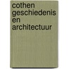 Cothen geschiedenis en architectuur door Ginkel Meester