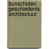 Bunschoten geschiedenis architectuur door Gaasbeek