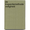 De inspectiemethode veiligheid by Unknown