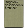 Langbroek geschiedenis architect door Ginkel Meester