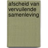 Afscheid van vervuilende samenleving by Jean Nelissen