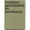Montfoort geschiedenis en architectuur door Gaasbeek
