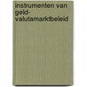 Instrumenten van geld- valutamarktbeleid door Dunnen