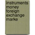 Instruments money foreign exchange marke