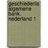 Geschiedenis algemene bank. nederland 1