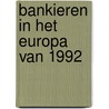 Bankieren in het europa van 1992 door Onbekend