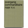 Overgang commanditaire naar n.v. by Wytvliet