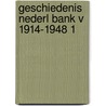 Geschiedenis nederl bank v 1914-1948 1 by Vries