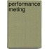 Performance meting
