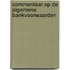 Commentaar op de algemene bankvoorwaarden